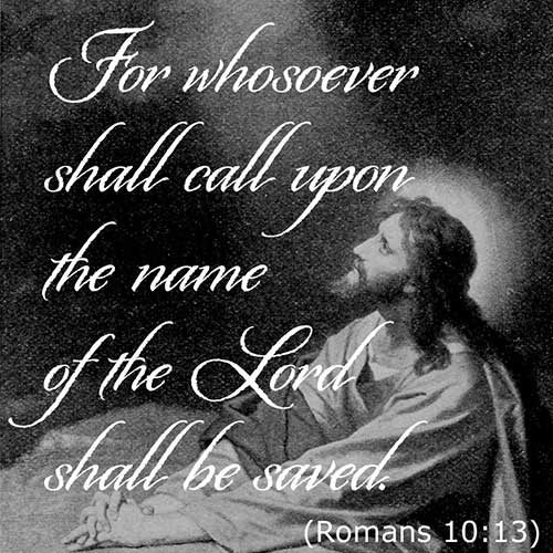 For whosoever shall call upon the name of the Lord shall be served
